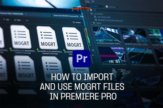 How to Import and use MOGRT Files in Premiere Pro